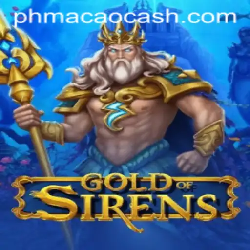 GoldofSirens: Dive into the Mystical Casino World with PHMACAO