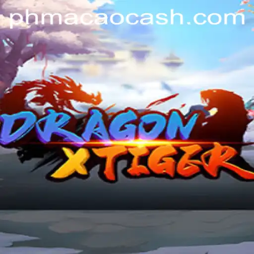 DragonXTiger: The New Sensation at PHMACAO Casino